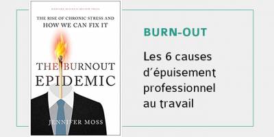 Burn-out : les 6 causes d'épuisement professionnel au travail