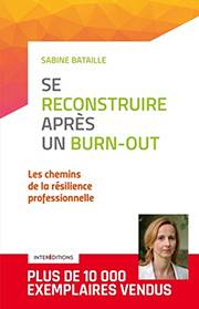 Se reconstruire après un Burnout - Sabine Bataille