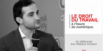 A l’heure du numérique : le droit du travail a-t-il encore un avenir ? Interview de Yann-Maël Larher